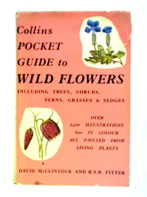 The Pocket Guide to Wild Flowers By David McClintock and R. S. R. Fitter