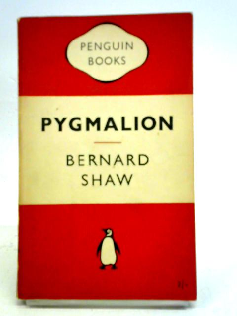 Pygmalion By Bernard Shaw