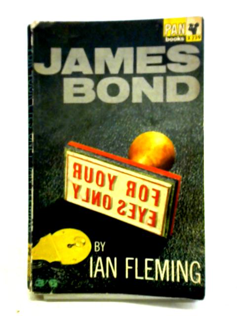 For Your Eyes Only By Ian Fleming