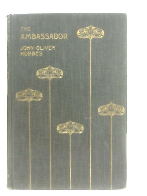 The Ambassador By John Oliver Hobbes