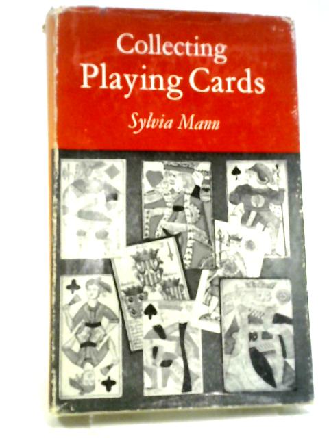 Collecting Playing Cards von Sylvia Mann
