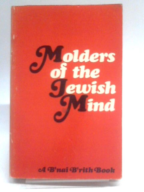 Molders of the Jewish Mind By Various