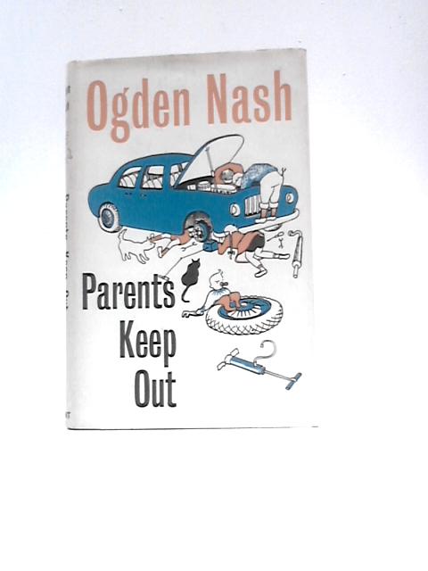 Parents Keep Out von Ogden Nash