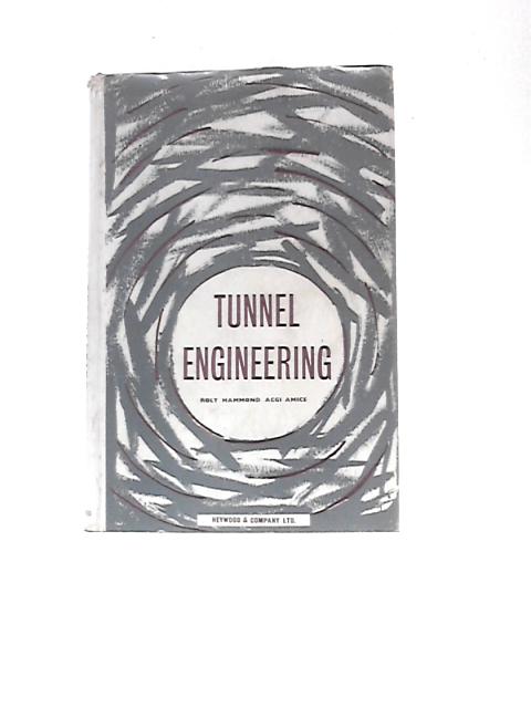 Tunnel Engineering von Rolt Hammond