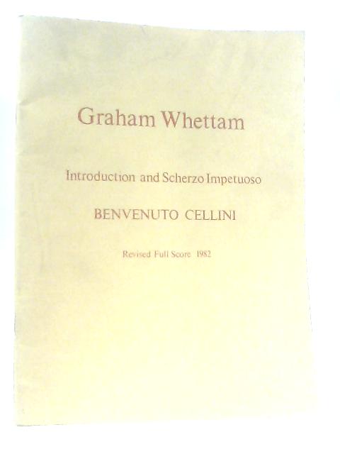 Introduction and Scherzo-Impetuoso Benvenuto Cellini By Graham Whettam