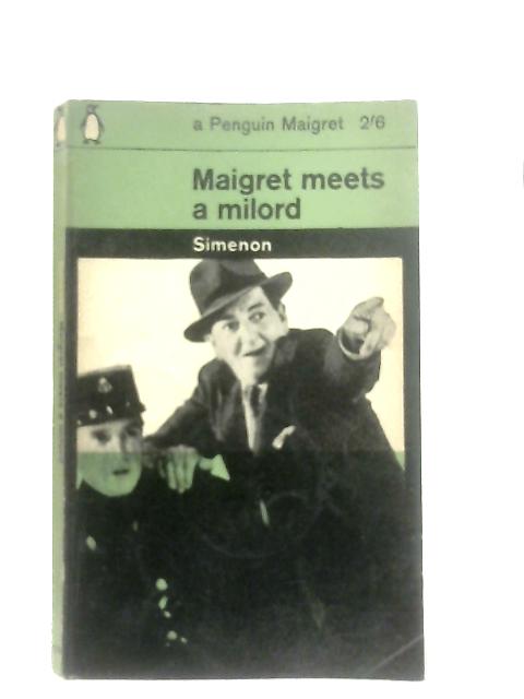 Maigret Meets a Milord By Georges Simenon