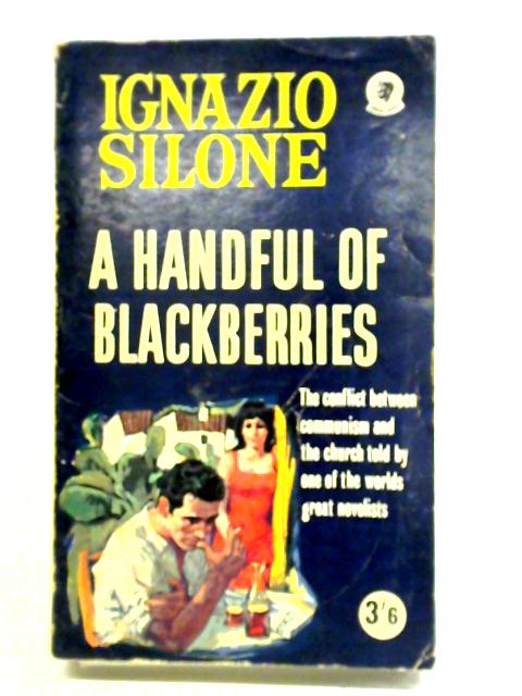 A Handful Of Blackberries By Ignazio Silone