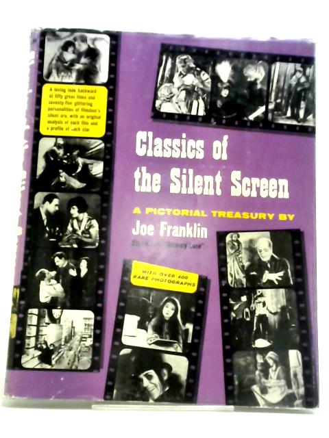 Classics of The Silent Screen von Joe Franklin