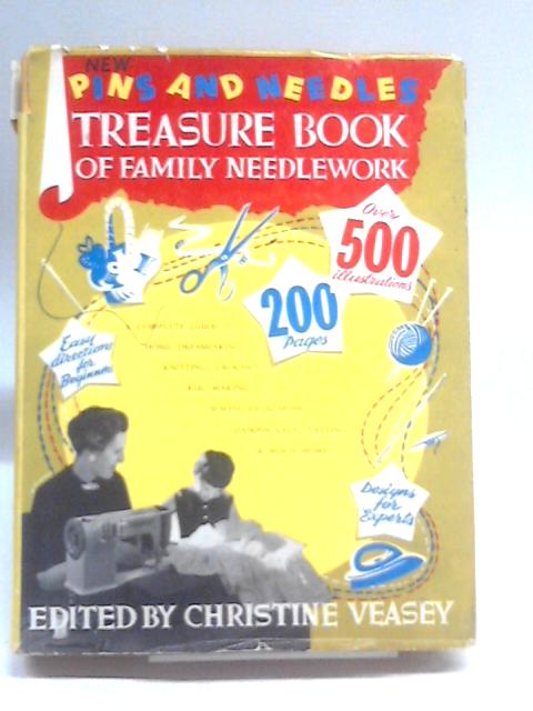 Pins And Needles Treasure Book Of Family Needlework By Christine Veasey