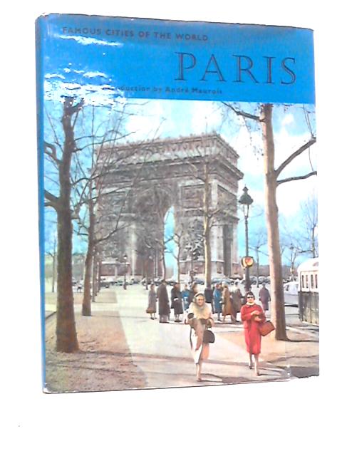 Paris A Book of Photographs By Andre Martin