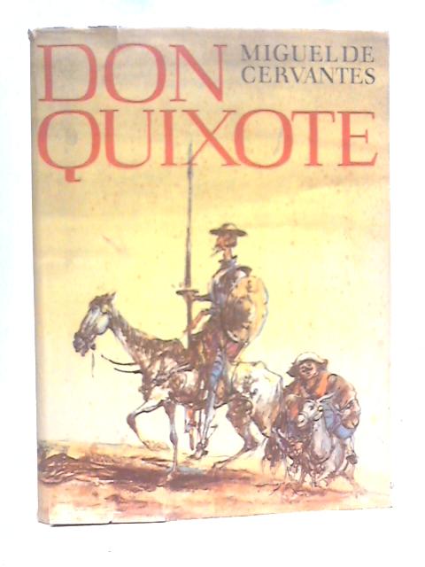 Don Quixote By Miguel De Cervantes Saavedra