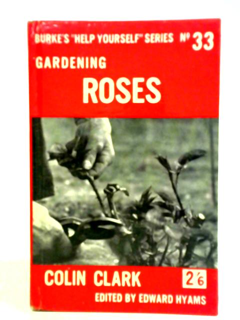 Roses (Burkes "Help Yourself" Series) von Colin Clark