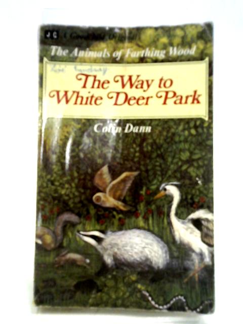 The Way to White Deer Park By Colin Dann