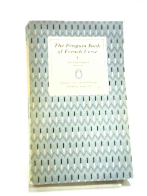 The Penguin Book of French Verse 3: The Nineteenth Century By Anthony Hartley