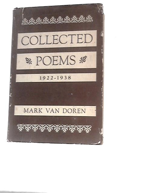 Collected Poems 1922-1938 By Mark Van Doren