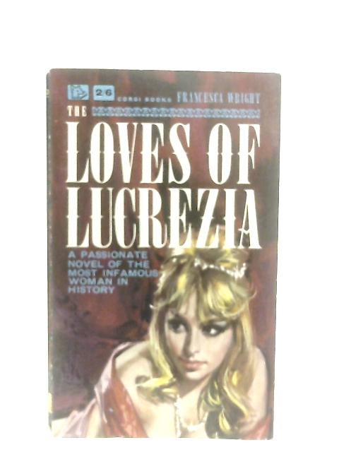 The Loves of Lucrezia von Francesca Wright