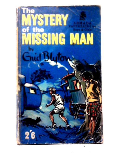The Mystery of the Missing Man par Enid Blyton