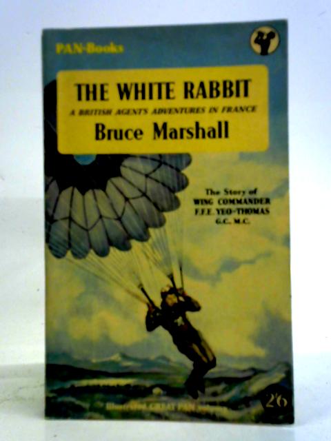 The White Rabbit By Bruce Marshall