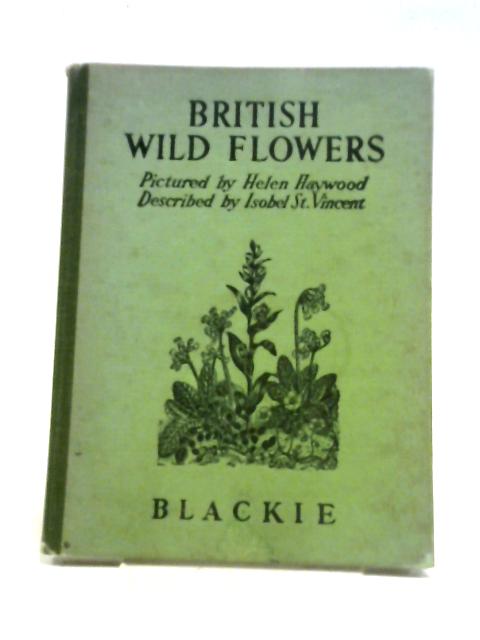 British Wild Flowers By Helen Haywood