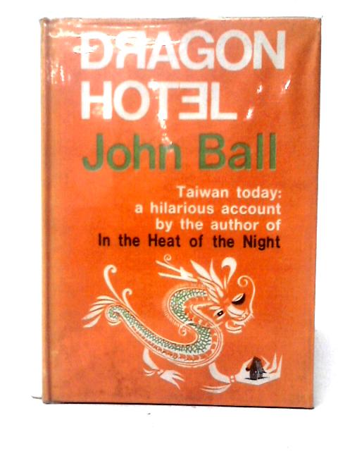 Dragon Hotel By John Ball