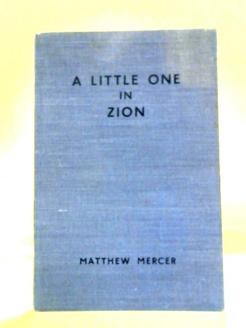 A Little One in Zion von Mr. Matthew Mercer