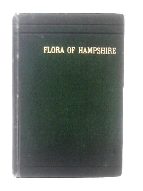Flora Of Hampshire: Including Isle Of Wight By Fredierick Townsend