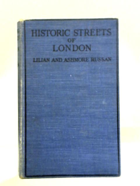 Historic Streets of London By Lilian and Ashmore Russan