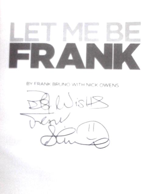 Let Me Be Frank By Frank Bruno