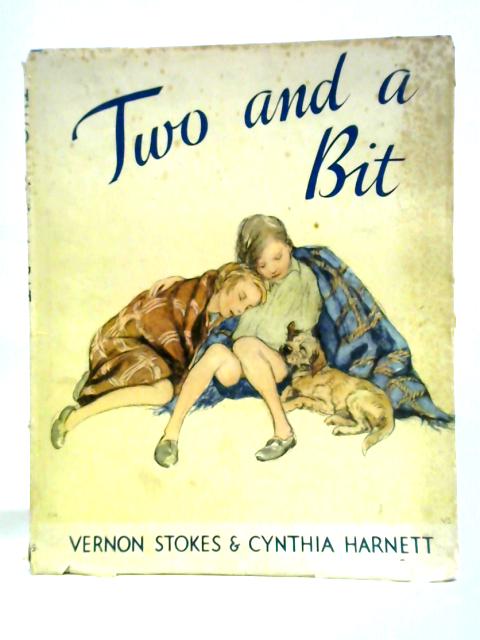 Two And A Bit By Vernon Stokes, Cynthia Harnett