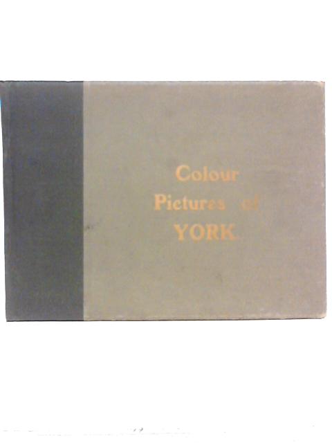 Pictures in Colour of York