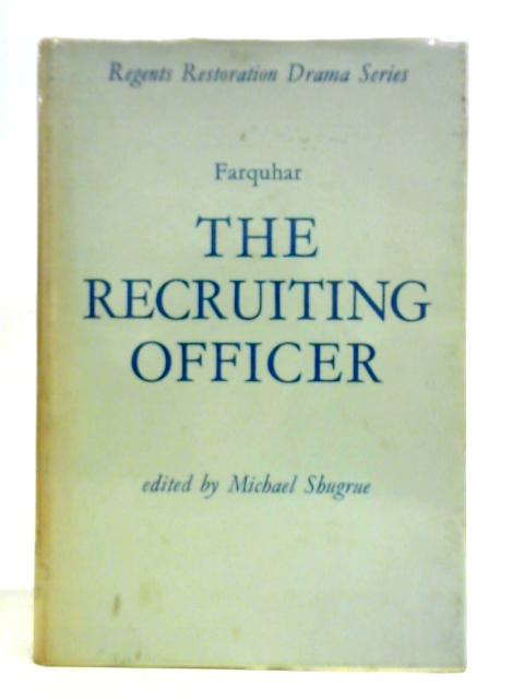 The Recruiting Officer By George Farquhar