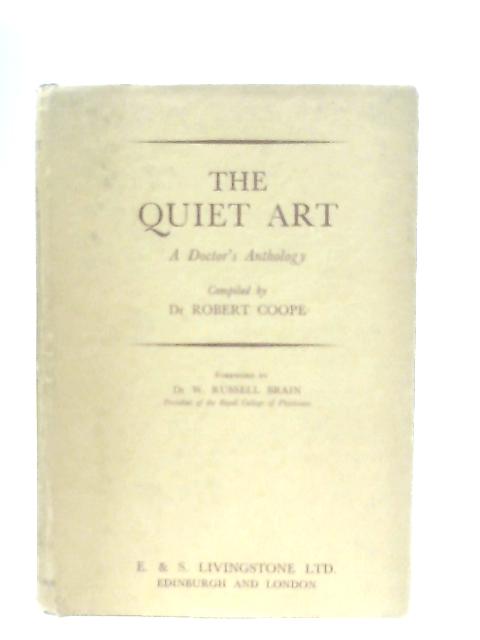 The Quiet Art By Dr. Robert Coope