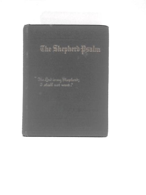 The Shepherd Psalm By F B Meyer