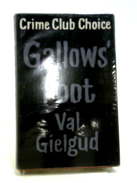 Gallows Foot By Val Gielgud