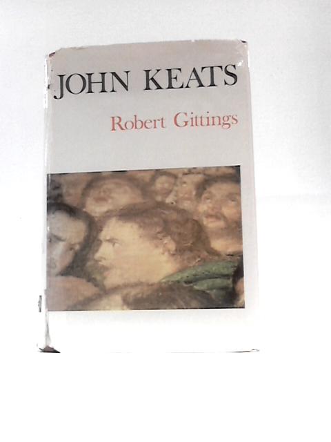 John Keats von Robert Gittings