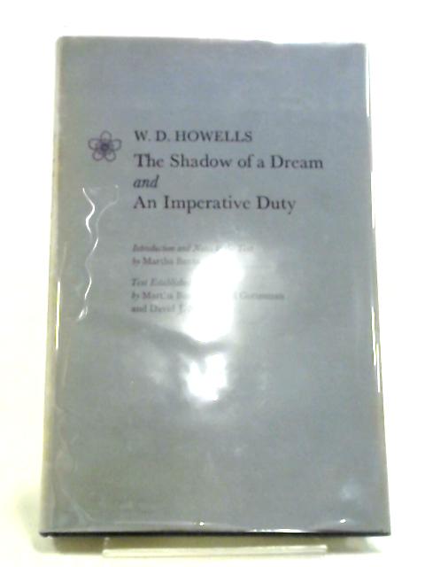 The Shadow of a Dream and An Imperative Duty By William D. Howells