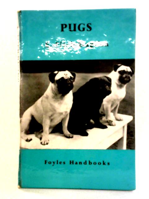 Pugs (Foyle's Handbooks) By E. Fitch Daglish