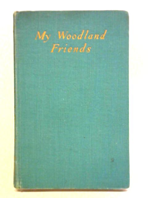 My Woodland Friends By S. L. Bensusan