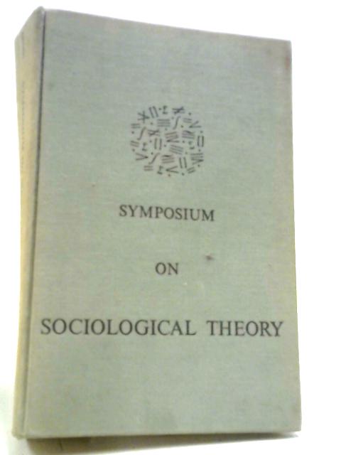 Symposium on Sociological Theory By Gross, L