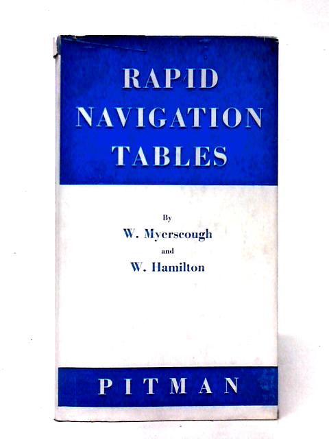 Rapid Navigation Tables von W. Myerscough & W. Hamilton