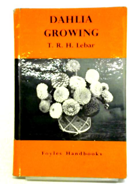Dahlia Growing von T. R. H. Lebar