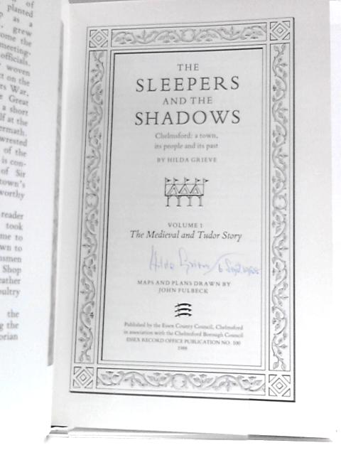 The Sleepers and the Shadows: Chelmsford - A Town, Its People and Its Past: V. 1 von H.E.P.Grieve