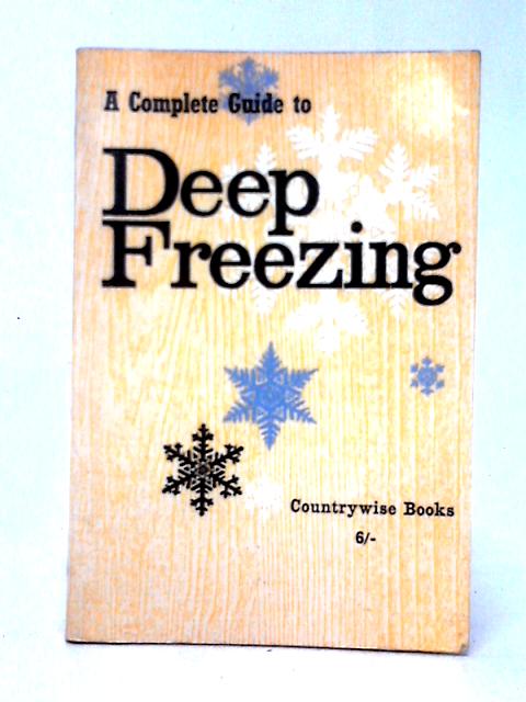 A Complete Guide to Deep Freezing par Morag Williams