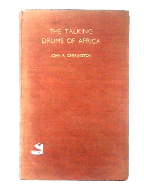 Talking Drums of Africa By John F. Carrington