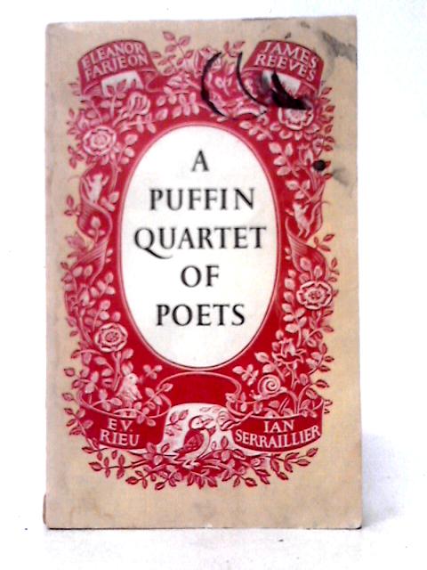 A Puffin Quartet of Poets von E. V. Rieu, Ian Serrailler