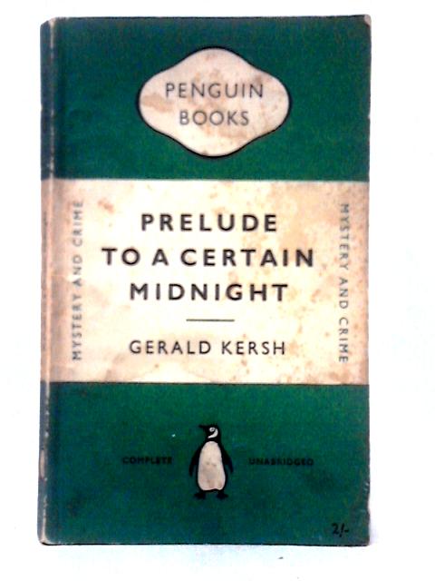 Prelude to a Certain Midnight By Gerald Kersh