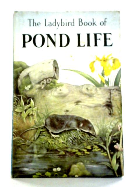 The Ladybird Book of Pond Life By Nancy Scott