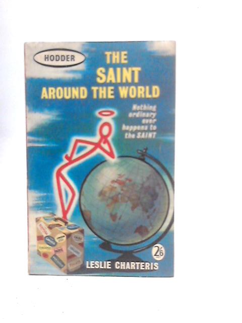 The Saint Around the World By Leslie Charteris