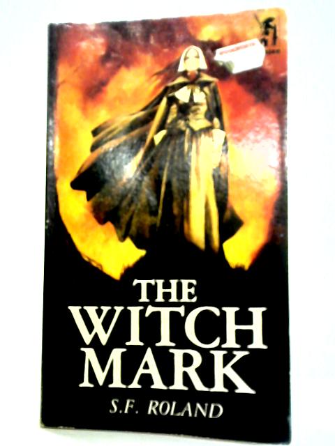 The Witch Mark von S. F. Roland