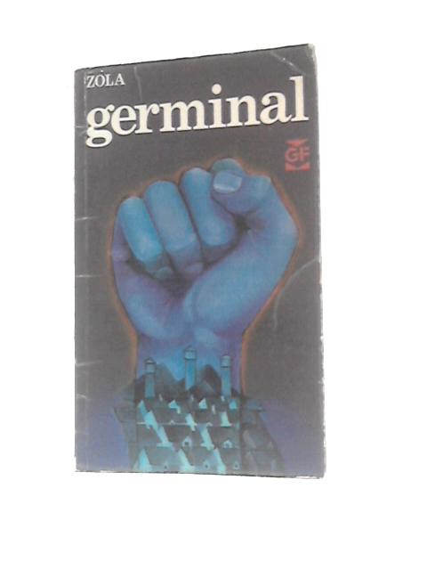 Germinal (Texte Intégral) By Emile Zola